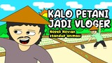 Nopek Novian - Kalo petani jadi vloger (Stand Up Comedy Animasi)