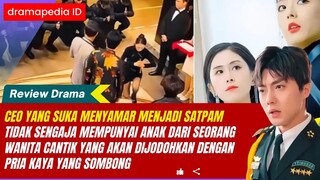 CEO yang suka menyamar tidak sengaja mempunyai anak dari seorang wanita yang akan dijodohkan.