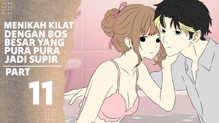 MENIKAH KILAT DENGAN BOS BESAR YANG PURA PURA JADI SUPIR PART 11 - Drama Animasi Sekolah