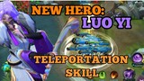 NEW HERO : LUO YI | SKILL REWORKED | ALLIED TELEPORTATION SKILL | SUPPORT MOBILE LEGENDS