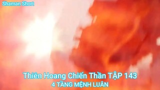 Thiên Hoang Chiến Thần TẬP 143-4 TẦNG MỆNH LUÂN