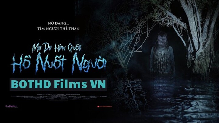 [ FHD & Vietsub ] Ma Da Hàn Quốc Hồ Nuốt Người | BOTHD Films VN