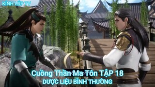 Cuồng Thần Ma Tôn TẬP 18-DƯỢC LIỆU BÌNH THƯỜNG
