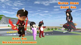 Baby Kia Menyelamatkan Boboiboy 3 | Super Hero Baby Kia | Drama Sakura School Simulator