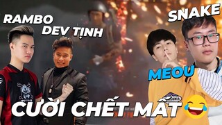 | DAILY STREAM | SQUAD TẤU HÀI RAMBO,DEV,SNAKE KHÔNG THỂ NHỊN ĐƯỢC CƯỜI