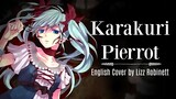 "Karakuri Pierrot" English Cover by Lizz Robinett