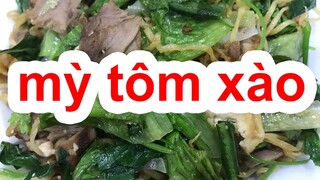 Làm món mỳ tôm xào rau thập cẩm ăn sáng, thưởng thức ngon tuyệt