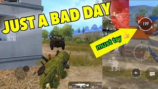 JUST A BAD DAY | PUBG MOBILE