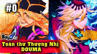 Thượng nhị DOUMA - Ác quỷ cô đơn nhất - Yêu trùng trụ không được báo đáp