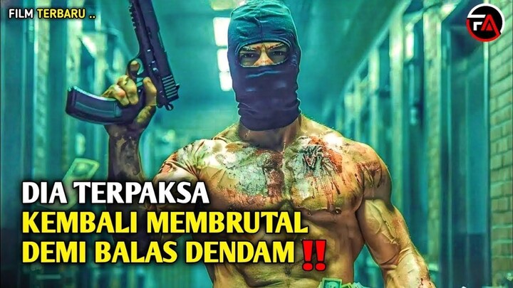 Baru Keluar Penjar4 Langsung Balas Dendam - Alur Cerita Film Action