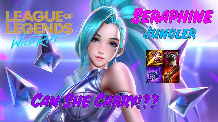 League of Legends: Wild Rift - Seraphine As Jungler! Can She Carry!? | Filipino Gameplay