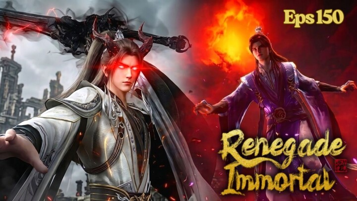 Renegade Immortal Episode 150 - Wang Lin Tiba di Thunder Celestial Realm
