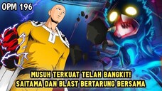 MUSUH KUAT TELAH BANGKIT! SAITAMA DAN BLAST BERGEGAS MELAWANNYA | MANGA OPM 196