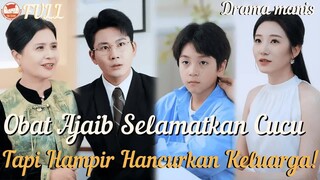 Obat Ajaib Selamatkan Cucunya, Tapi Hampir Membawa Petaka bagi Seluruh Keluarga! #minidrama