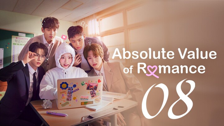 ABSOLUTE VALUE OF ROMANCE - EPISODE 8 [ENG SUB]