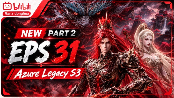 Azure Legacy Season 3 - Episode 31 [ Part 2 ] Subtitle Indonesia