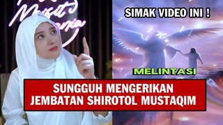 Cara Selamat Melintasi Jembatan Shirotol Mustaqim - Meisaroh reaction