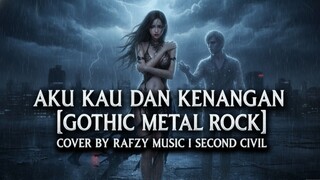 AKU KAU DAN KENANGAN [GOTHIC METAL ROCK] COVER 2025