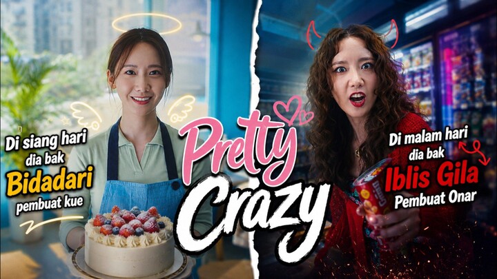 Siang hari ia bagai Bidadari pembuat kue, namun di malam hari ia bagaikan ibli5 gil4 | Pretty Crazy