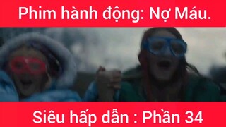 Phim hành động: Nợ Máu #34