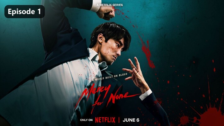 Мєrϲу Før Nønє Ѕєαѕøn 1 Єριѕødє 1 (2025) Sub Indo
