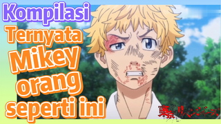 [Tokyo Revengers] Kompilasi | Ternyata Mikey orang seperti ini