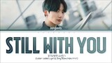 Jungkook__BTS___Still_With_You__Lyrics