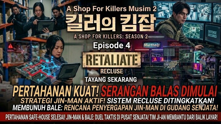 A Shop For Killers Season 2 - PENGEPUNGAN JI-AN DAN PENGKHIANATAN BABYLON - Ep. 4 (preview)