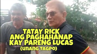 TATAY RICK:ANG PAGHAHANAP KAY LUCAS