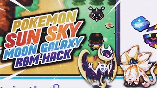 POKEMON SUN SKY AND MOON GALAXY GBA ROMHACK 2020 NEW UPDATE