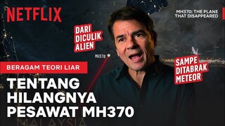 Pesawat MH370 Hilang, Teori Liar Bermunculan | MH370: The Plane That Disappeared | Clip