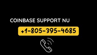 Coinbase Support Number+1-805-395-4685 Coinbase Toll Free Number, Customer ServiCe Phone Number Call