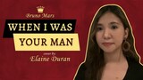 When I Was Your Man - (c) Bruno Mars | Elaine Duran Covers