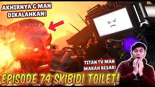 EPISODE BARU 74 SKIBIDI TOILET! AKHIRNYA TITAN TV MAN BERHASIL MENGHANCURKAN G MAN TOILET TERKUAT!