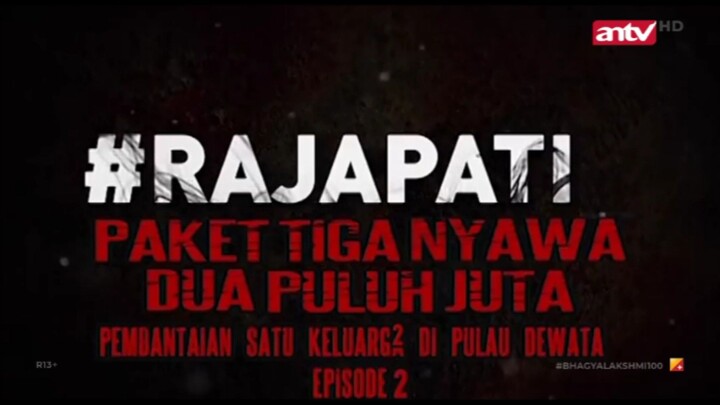 RAJAPATI PAKET TIGA NYAWA DUA PULUH JUGA SELASA23JUNI2026 ANTV