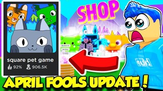 The APRIL FOOLS Update Is HERE In Pet Simulator X AND IT'S AMAZING!