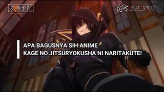 APA BAGUSNYA SIH NI ANIME?? BAHAS KAGE NO JITSURYOKUSHA NI NARITAKUTE