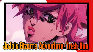 JoJo's Bizarre Adventure|[JOJO/MAD]Trish Una