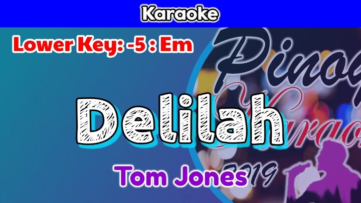 Delilah by Tom Jones (Karaoke : Lower Key : -5 : Em)