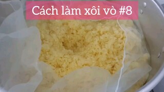 cách làm xôi vò phần 8