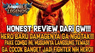 HERO BARU DAMAGENYA GA NGOTAK!! PAKE COMBO INI MUSUHNYA LANGSUNG TEWAS! HONEST REVIEW!!