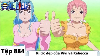 One Piece Tập 884 | Kí ức đẹp của Vivi và Rebecca | Tóm Tắt Anime