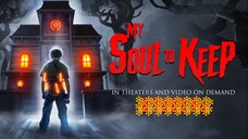 MY SOUL TO KEEP | Horror, Mystery