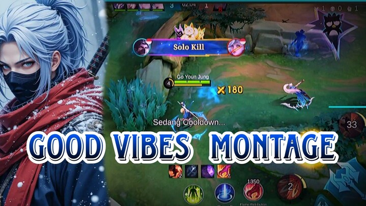 GOOD VIBES MONTAGE