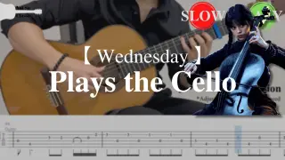 Wednesday - Plays the Cello | Fingerstyle Guitar TAB (+ Slow & Easy)