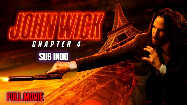 John Wick: Chapter 4 2023 SUB INDO
