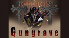 GUNGRAVE_EPISODE _002