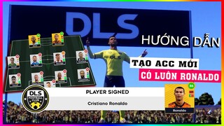 DLS 2022 | Hướng dẫn tạo Acc DLS 22 mới có Ronaldo, Messi, Neymar