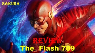 REVIEW PHIM NGƯỜI HÙNG TIA CHỚP || THE FLASH TẬP 7 8 9 ||  SAKURA REVIEW