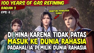 DI HINA KARENA TIDAK PATAS MASUK KE DUNIA RAHASI PADAHAL IA SANG PEMILIK lian qi shi wan nian part 3